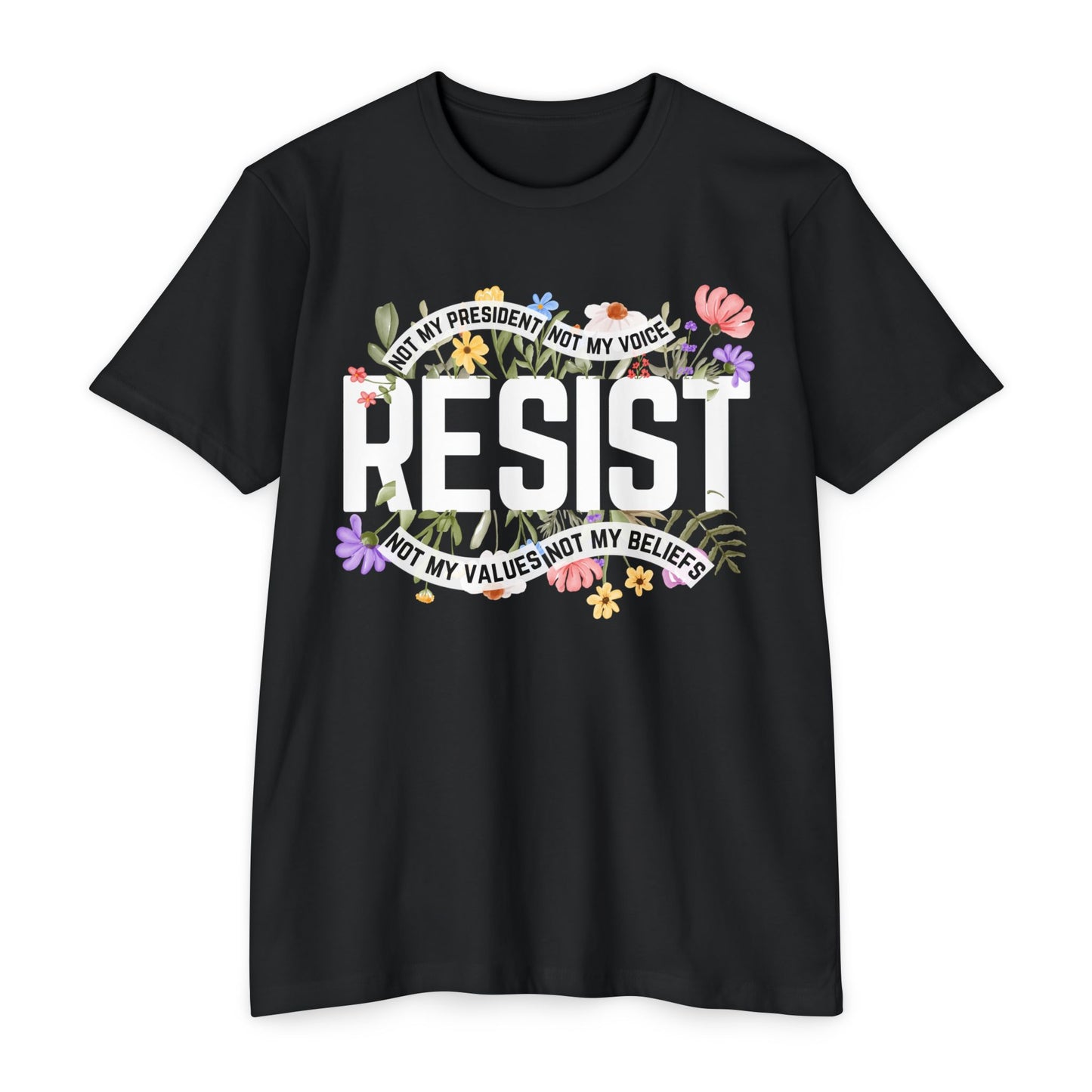 Resist-Not My President T-Shirt
