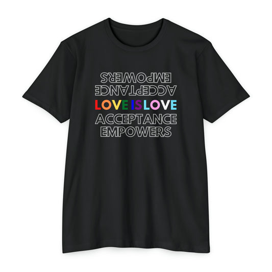 Love is Love, Acceptance Empowers Shirt