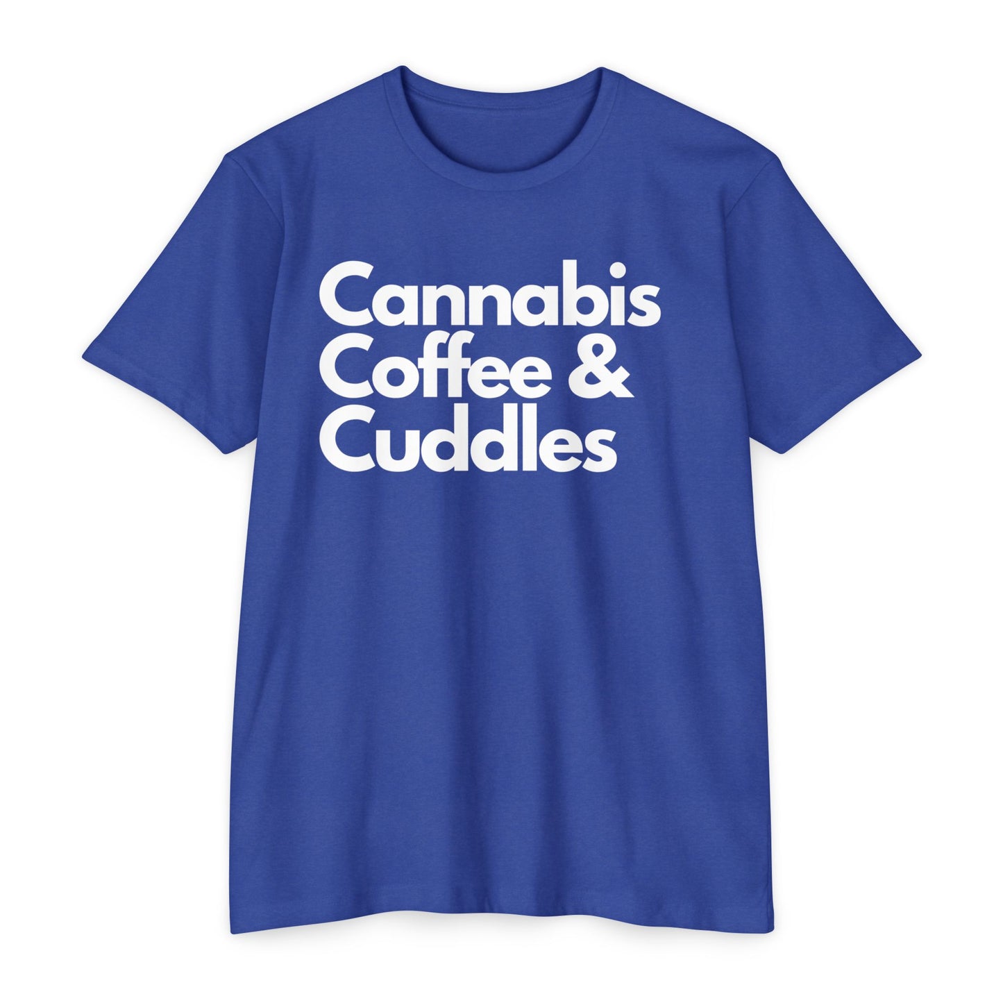 Cannabis, Coffee and Cuddles T-Shirt
