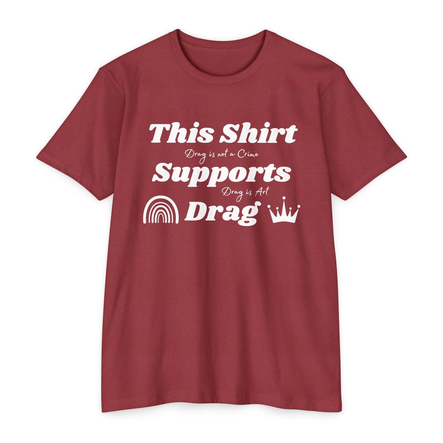 I Support Drag Queens T-Shirt