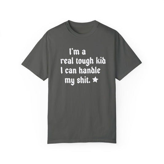 I Am A Real Tough Kid T-Shirt